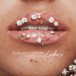 DICAS-PARA-O-CUIDADO-COM-OS-SEUS-LABIOS